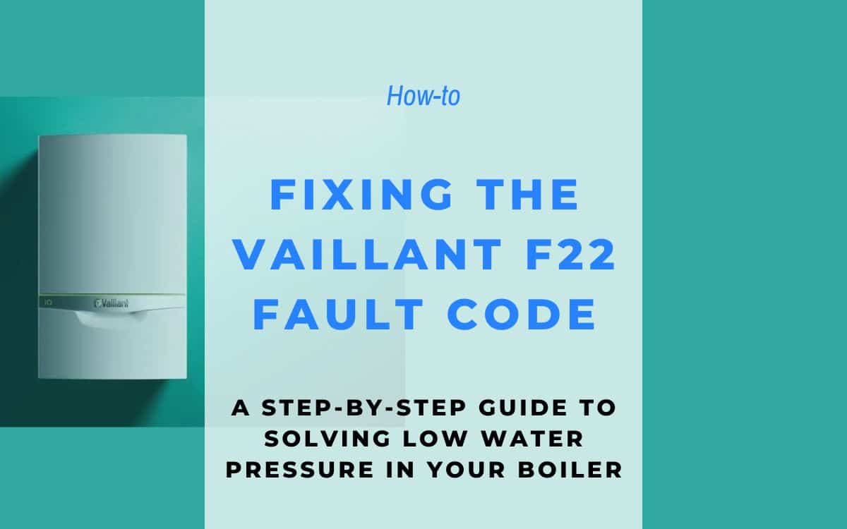 Fixing the Vaillant F22 boiler low pressure issue in Pinner